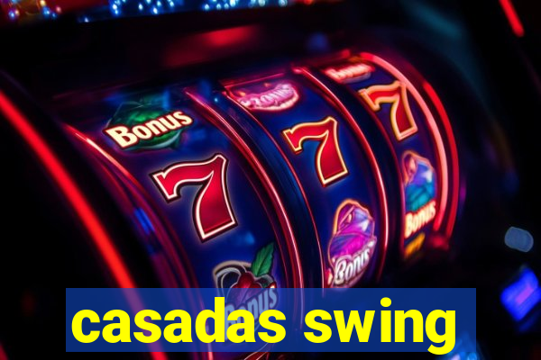 casadas swing